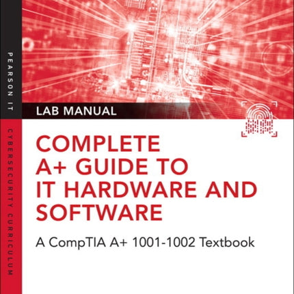 Complete A Guide to IT Hardware and Software Lab
