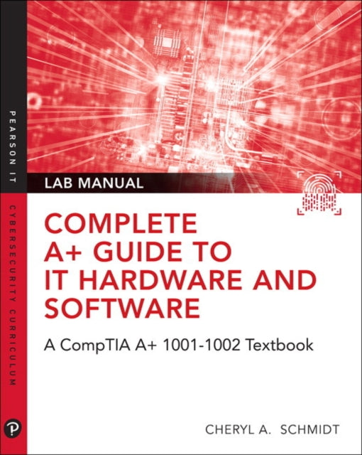 Complete A Guide to IT Hardware and Software Lab
