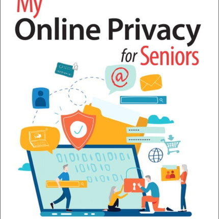 My Online Privacy for Seniors