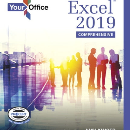 Your Office: Microsoft Office 365, Excel 2019 Comprehensive