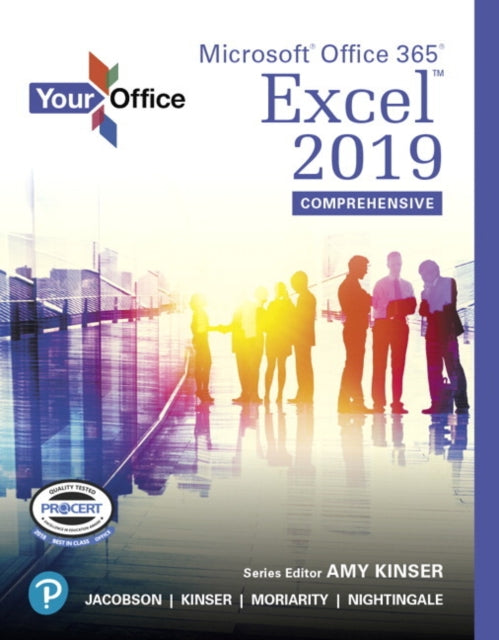 Your Office: Microsoft Office 365, Excel 2019 Comprehensive