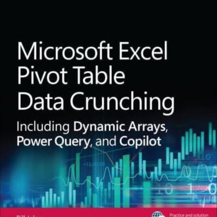 Microsoft Excel Pivot Table Data Crunching Including Dynamic Arrays Power Query and Copilot