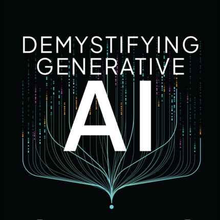 Demystifying Generative AI