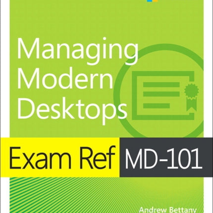 Exam Ref MD-101 Managing Modern Desktops