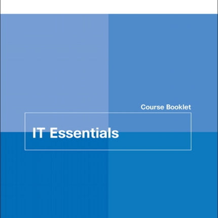 IT Essentials Course Booklet v7