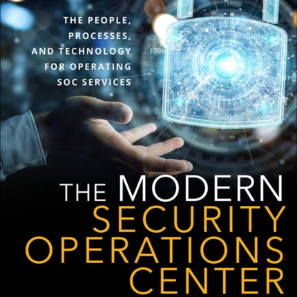 Modern Security Operations Center, The