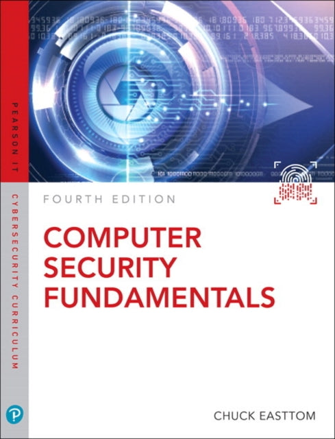 Computer Security Fundamentals Fourth Edition Pearson It Cybersecurity Curriculum Itcc