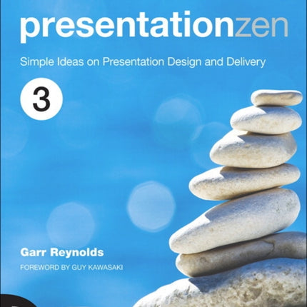 Presentation Zen: Simple Ideas on Presentation Design and Delivery