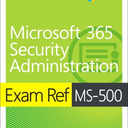 Exam Ref MS-500 Microsoft 365 Security Administration