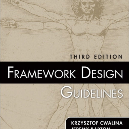 Framework Design Guidelines: Conventions, Idioms, and Patterns for Reusable .NET Libraries