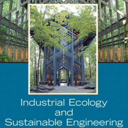 Industrial Ecology and Sustainable Engineering