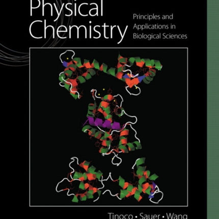 Physical Chemistry: Principles and Applications in Biological Sciences