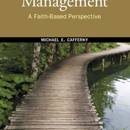 Management A FaithBased Perspective