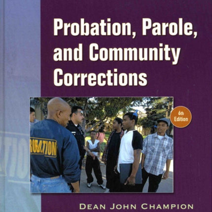 Probation Parole and Community Corrections