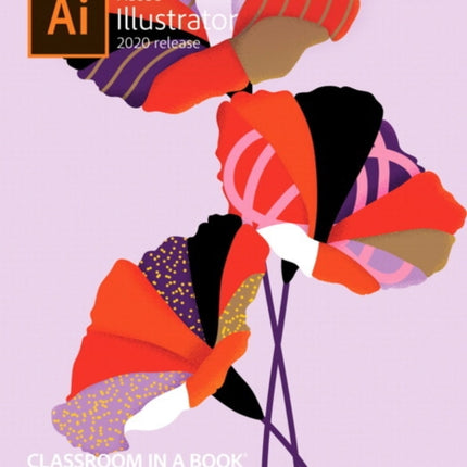 Adobe Illustrator Classroom in a Book (2020 release)