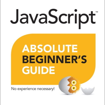 JavaScript Absolute Beginner's Guide