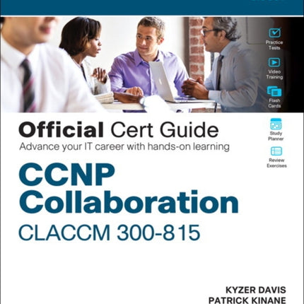 CCNP Collaboration Call Control and Mobility CLACCM 300815 Official Cert Guide