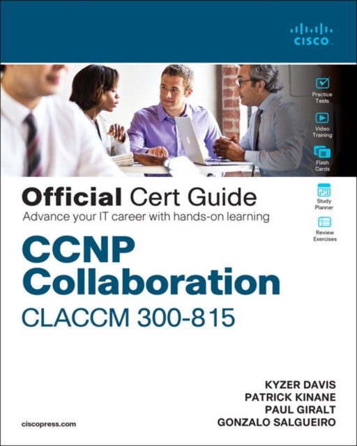 CCNP Collaboration Call Control and Mobility CLACCM 300815 Official Cert Guide