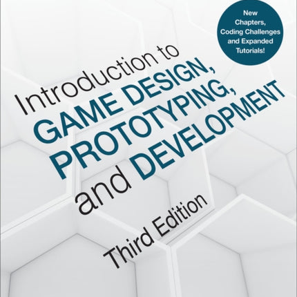 Introduction to Game Design, Prototyping, and Development: From Concept to Playable Game with Unity and C#