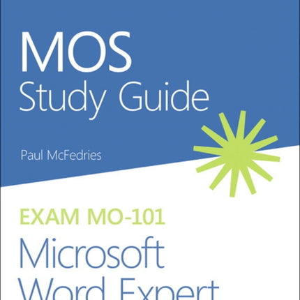 MOS Study Guide for Microsoft Word Expert Exam MO-101