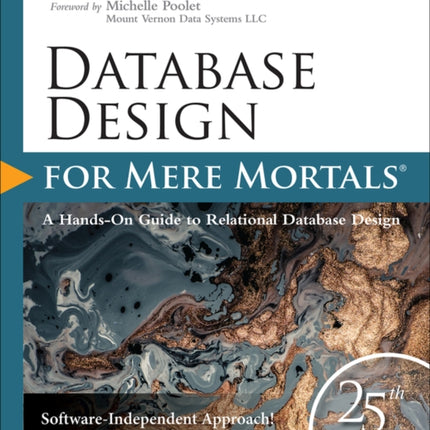 Database Design for Mere Mortals: 25th Anniversary Edition