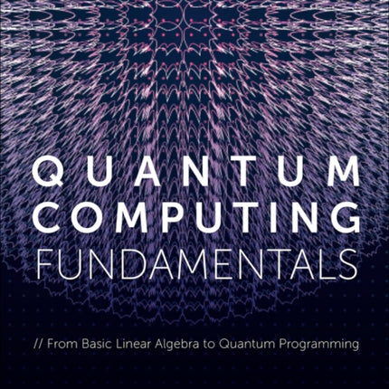 Quantum Computing Fundamentals