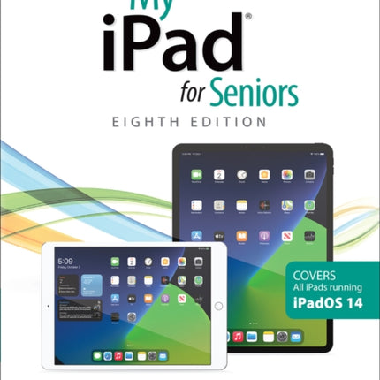 My iPad for Seniors covers all iPads running