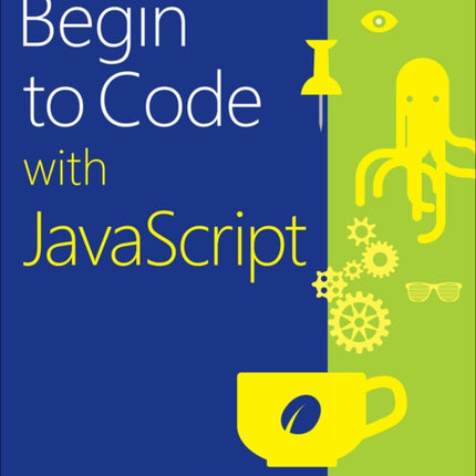 Begin to Code with JavaScript