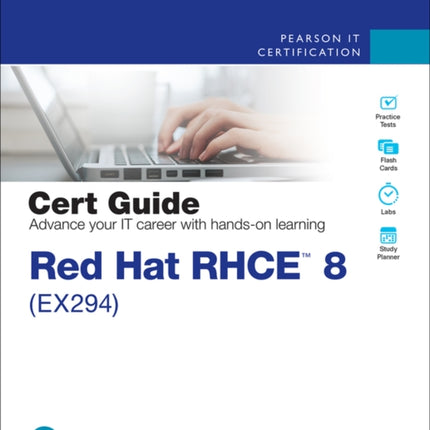 Red Hat RHCE 8 (EX294) Cert Guide