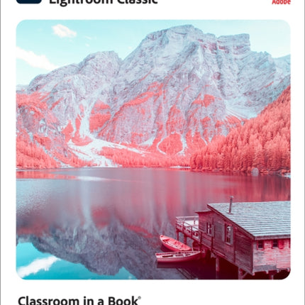 Adobe Photoshop Lightroom Classic Classroom in a Book (2021 release)