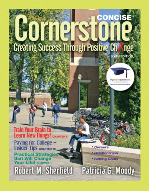 Cornerstone: Creating Success Through Positive Change, Concise