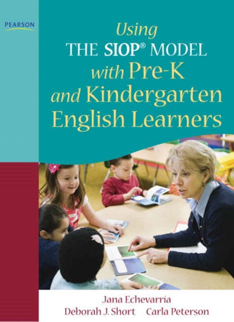 Using THE SIOP MODEL with PreK and Kindergarten English Learners