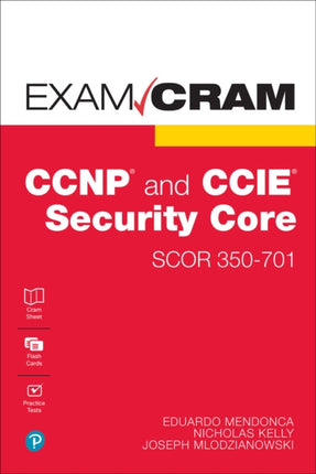 CCNP and CCIE Security Core SCOR 350701 Exam Cram