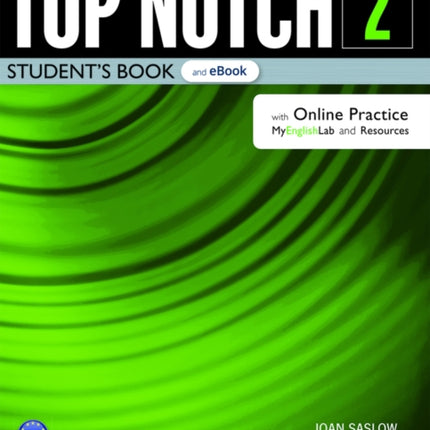 Top Notch Level 2 Students Book  eBook with with Online Practice Digital Resources  App