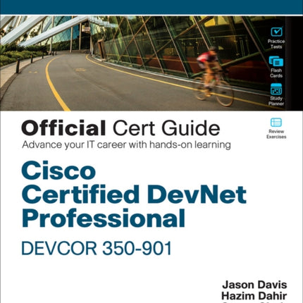 Cisco Certified DevNet Professional DEVCOR 350901 Official Cert Guide