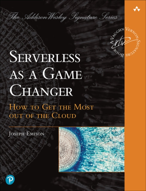 Serverless as a Game Changer: How to Get the Most Out of the Cloud