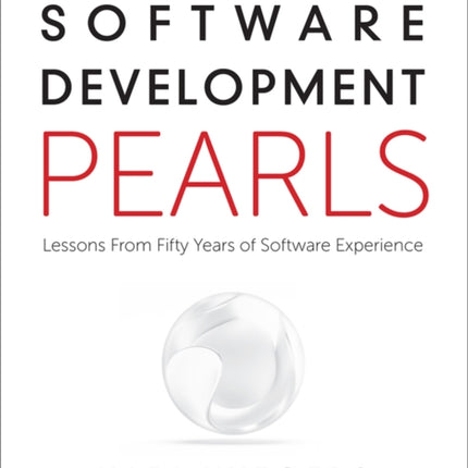 Software Development Pearls: Lessons from Fifty Years of Software Experience