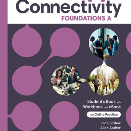 Connectivity Foundations A Students BookWorkbook  Interactive Students eBook with Online Practice Digital Resources and App