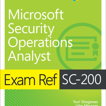 Exam Ref SC-200 Microsoft Security Operations Analyst