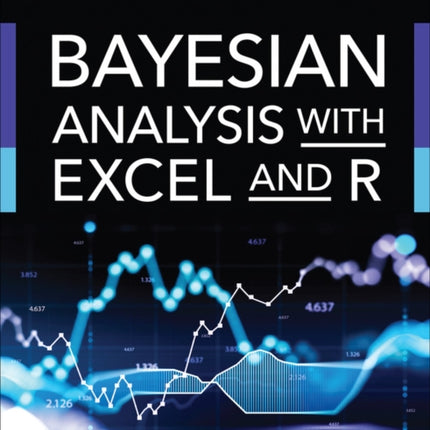 Bayesian Analysis with Excel and R