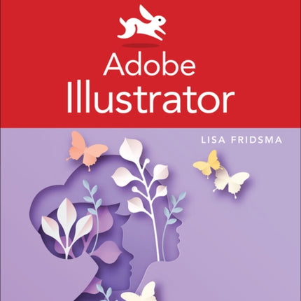 Adobe Illustrator Visual QuickStart Guide