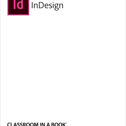 Adobe InDesign Classroom in a Book (2022 release)