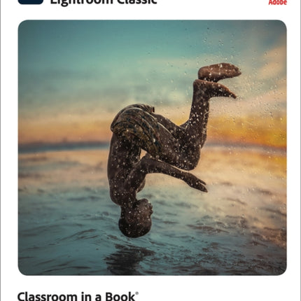 Adobe Photoshop Lightroom Classic Classroom in a Book (2022 release)