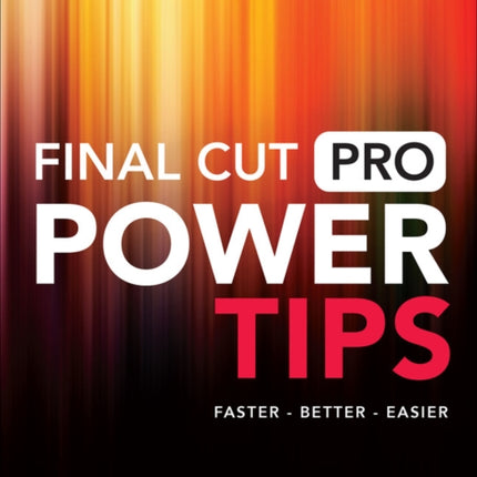 Final Cut Pro Power Tips