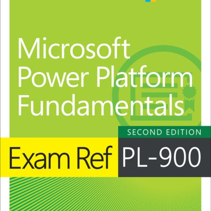 Exam Ref PL-900 Microsoft Power Platform Fundamentals