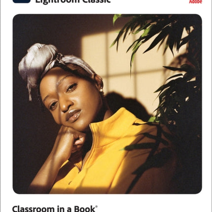 Adobe Photoshop Lightroom Classic Classroom in a Book (2023 release)