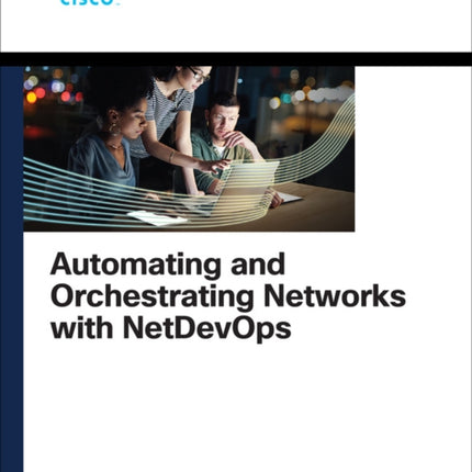 Automating and Orchestrating Networks with NetDevOps