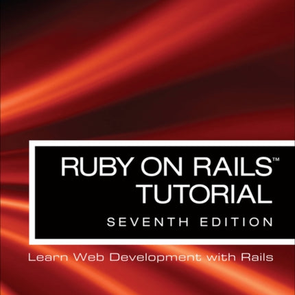 Ruby on Rails Tutorial: Learn Web Development with Rails