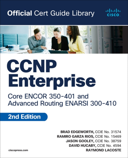 CCNP Enterprise Core ENCOR 350401 and Advanced Routing ENARSI 300410 Official Cert Guide Library