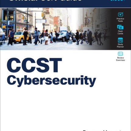 Cisco Certified Support Technician CCST Cybersecurity 100160 Official Cert Guide